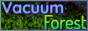 Visit Vacuum Forest @ vacuosylvanic.net